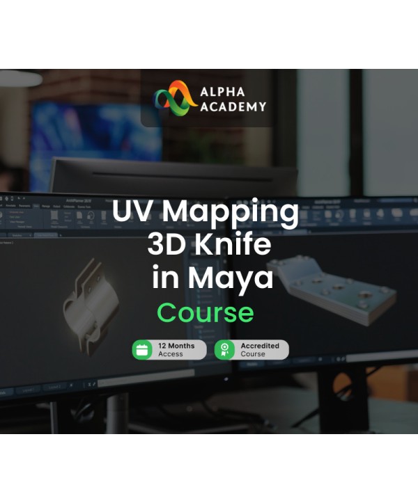 UV Mapping 3D Knife in Maya Alpha Academy Code Key GLOBAL